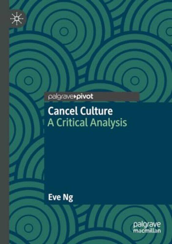 

Cancel Culture by Furaha-Joy Sekai SaungwemeCarol Chi NgangGraham Towl-Paperback