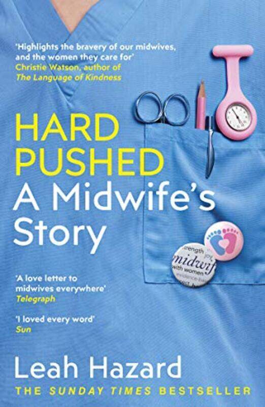 

Hard Pushed A Midwifes Story By Hazard, Leah - Paperback