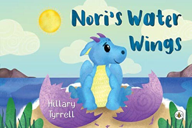 

Noris Water Wings by Hillary Tyrrell-Paperback