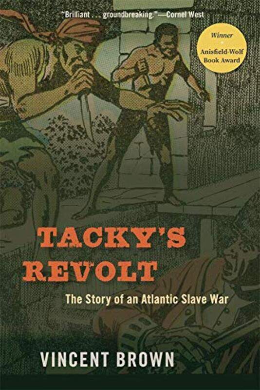 

Tacky’s Revolt by Vincent Brown-Paperback