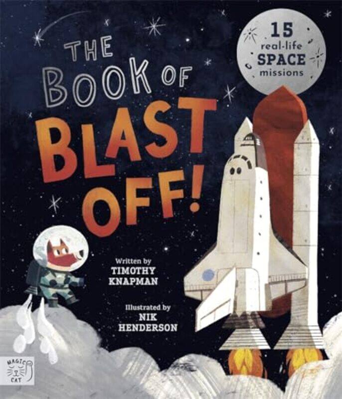 

The Book of Blast Off by Timothy KnapmanNik Henderson-Paperback