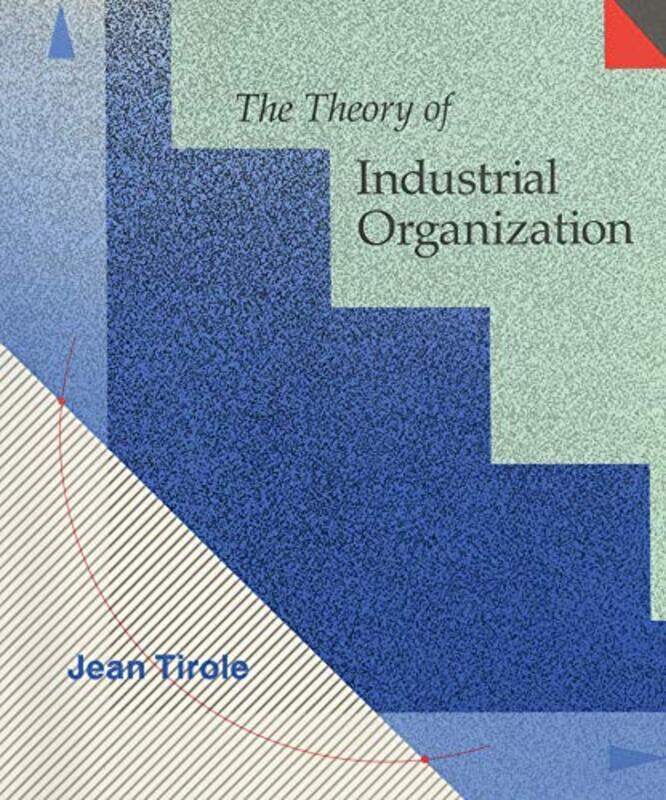 

The Theory of Industrial Organization , Hardcover by Tirole, Jean (Institut d'Economie Industrielle)