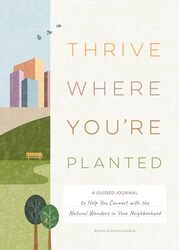 Thrive Where You're Planted by Andrea Debbink -Hardcover