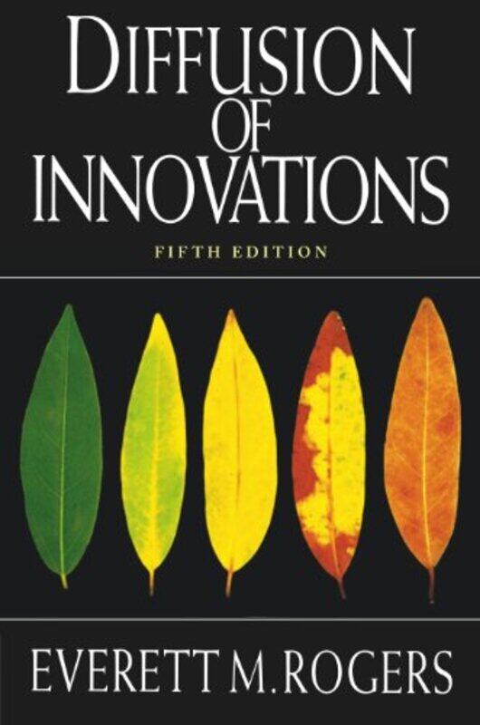 

Diffusion of Innovations 5th Edition by Everett M Rogers-Paperback