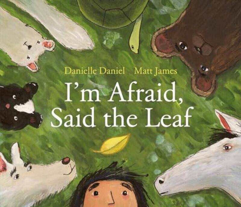 

Im Afraid Said the Leaf by Danielle DanielMatt James-Hardcover