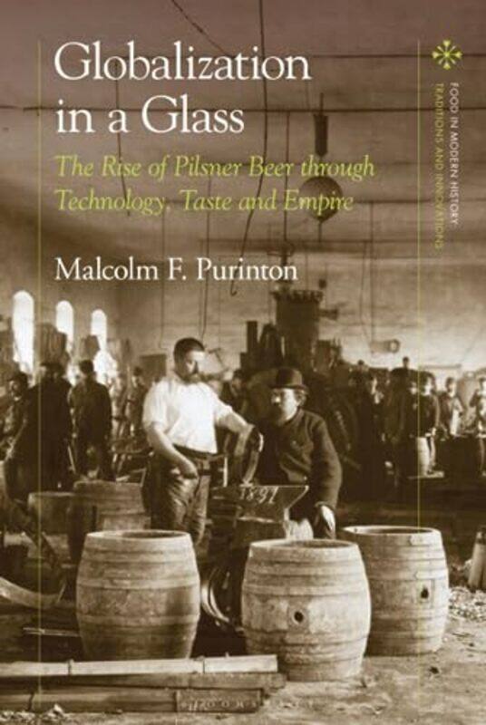 

Globalization In A Glass by Malcolm F Purinton-Hardcover