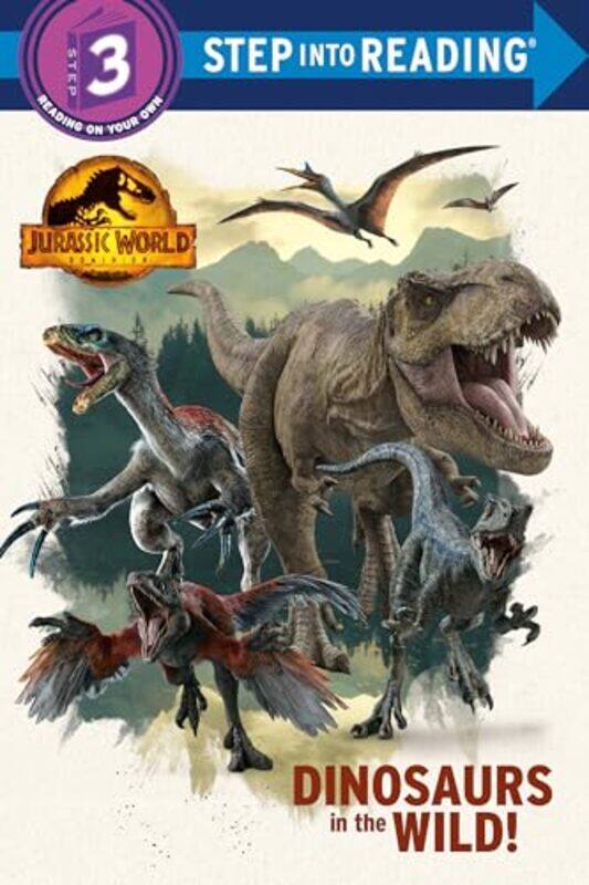 

Dinosaurs In The Wild! Jurassic World Dominion By Shealy, Dennis R. - Random House Paperback