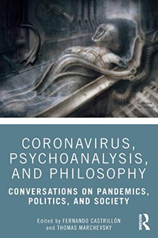 

Coronavirus Psychoanalysis and Philosophy by Fernando CastrillonThomas Marchevsky-Paperback