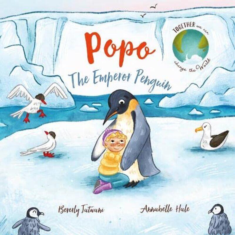 

Popo the Emperor Penguin by Beverly JatwaniAnnabelle Hale-Paperback