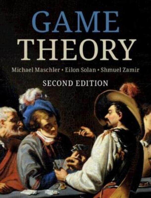 

Game Theory.paperback,By :Maschler, Michael (Hebrew University of Jerusalem) - Solan, Eilon (Tel-Aviv University) - Zamir, Shm