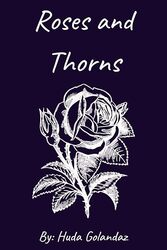 Roses And Thorns by Golandaz Huda Paperback