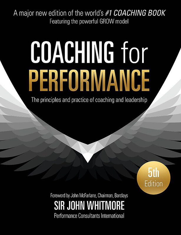 

Coaching for Performance: The Principles and Practice of Coaching and Leadership Fully Revised 25TH, Paperback Book, By: Sir John Whitmore