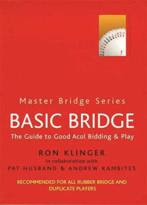 

Basic Bridge by Ron KlingerAndrew KambitesPat Husband-Paperback