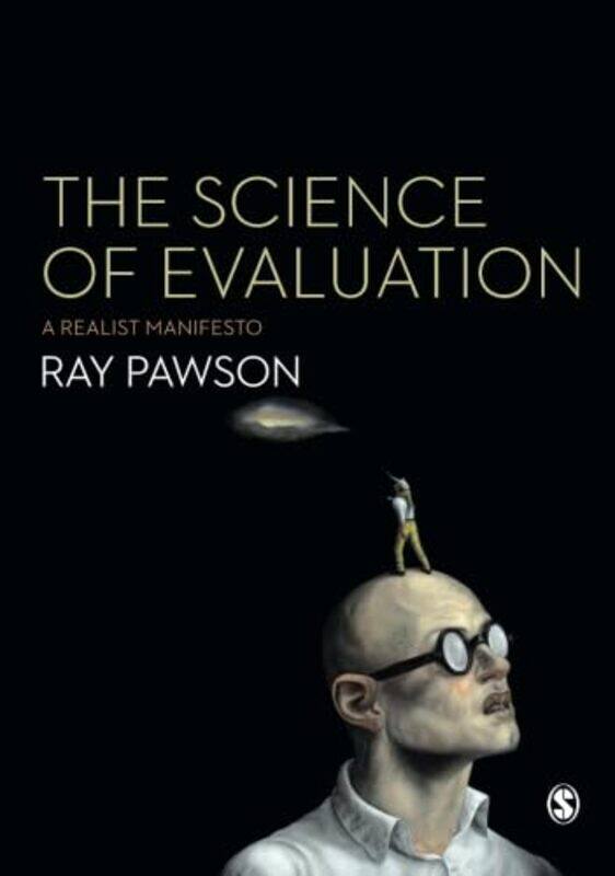 

The Science of Evaluation by Ray Pawson-Paperback