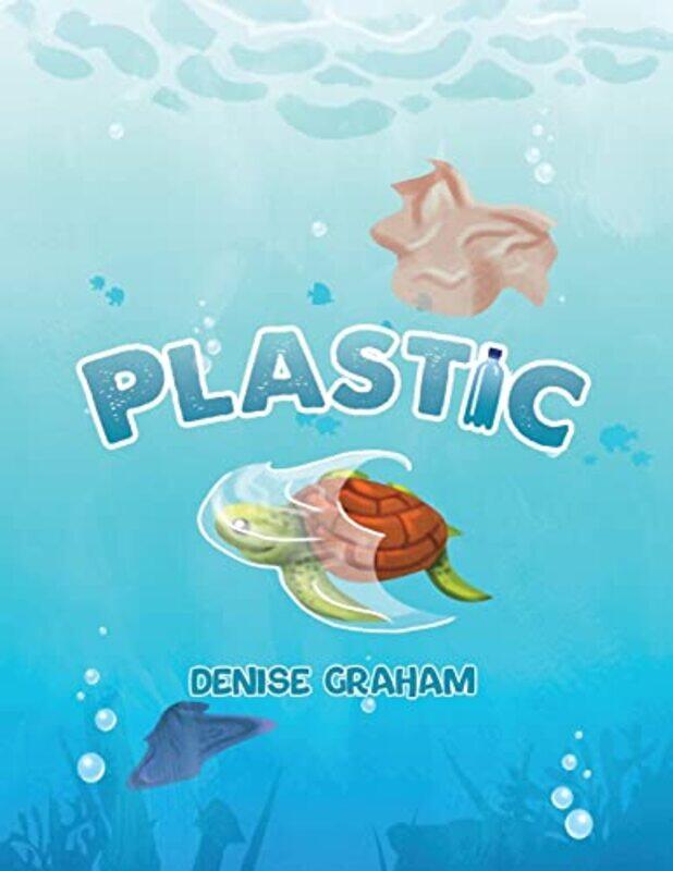 

Plastic by Denise Graham-Paperback