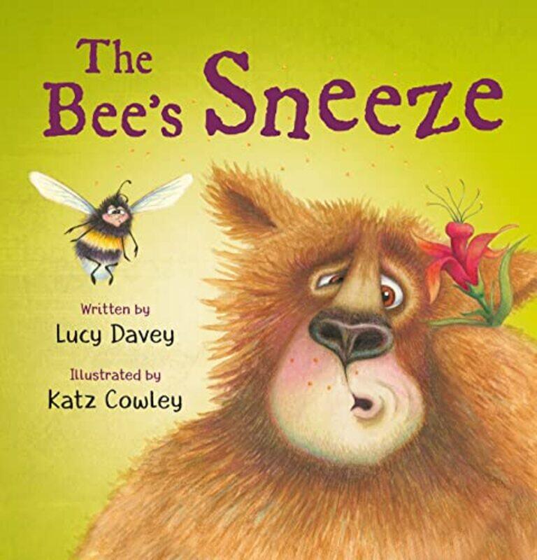 

The The Bees Sneeze From the illustrator of The Wonky Donkey by Lucy DaveyKatz Cowley-Paperback