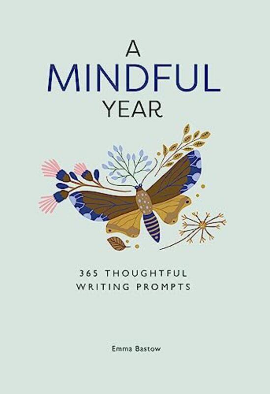 

A Mindful Year by John A Professor of Physical Geography at the University of Wales Swansea MatthewsDavid T Emeritus Professor of Geography and Honora