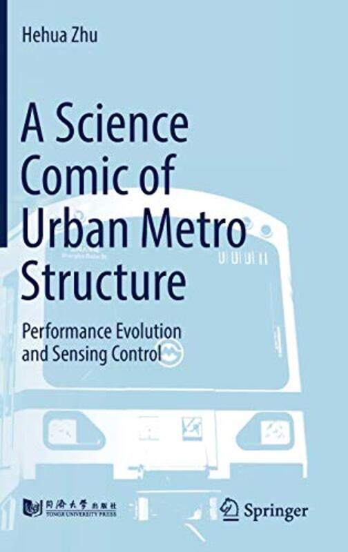 

A Science Comic of Urban Metro Structure by Hehua Zhu-Hardcover