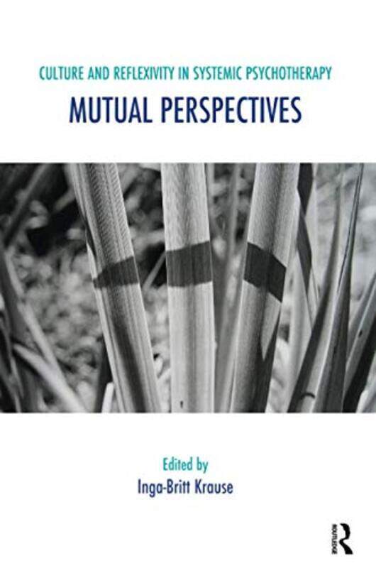 

Culture and Reflexivity in Systemic Psychotherapy by Inga-Britt Krause-Paperback