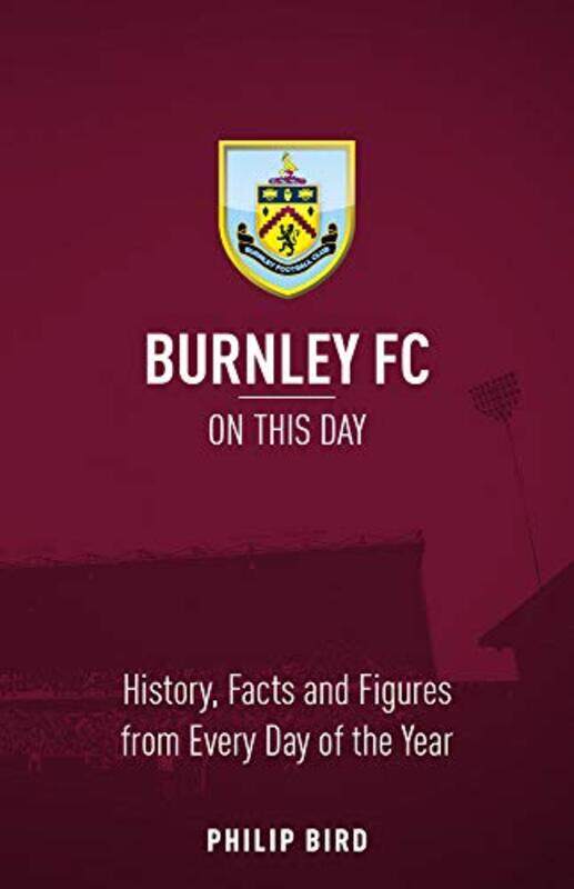 

Burnley FC On This Day by Philip Bird-Hardcover