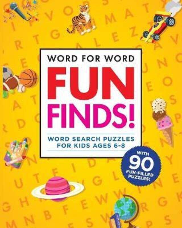 

Word for Word: Fun Finds!: Word Search Puzzles for Kids Ages 6-8