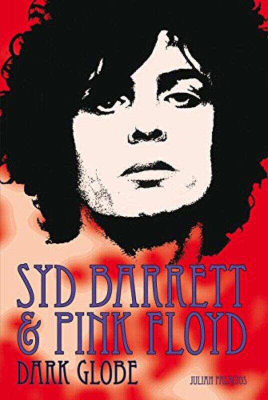 

Syd Barrett and Pink Floyd by Julian Palacios-Paperback