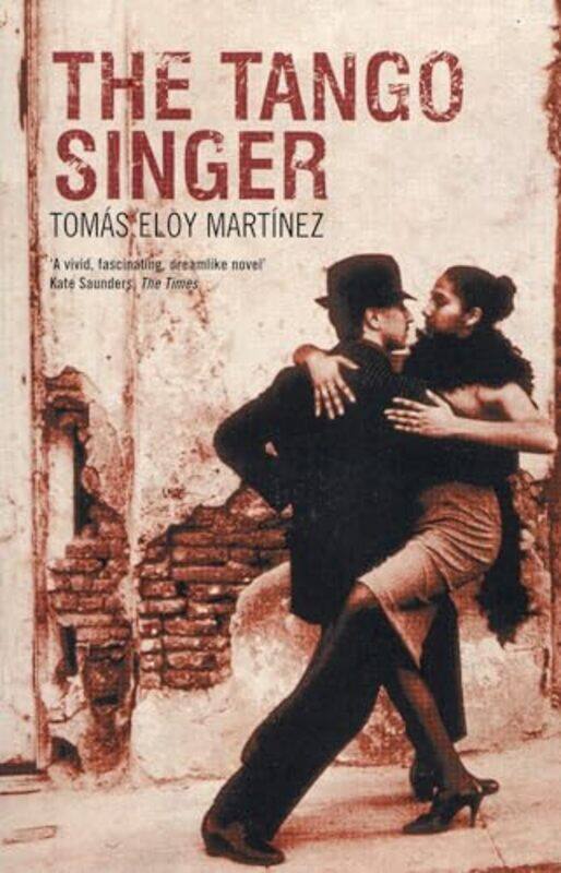 

The Tango Singer by Tomas Eloy MartinezAnne McLean-Paperback