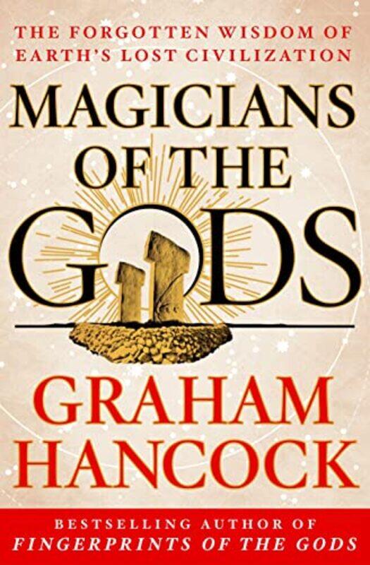 

Magicians Of The Gods by Graham Hancock-Hardcover