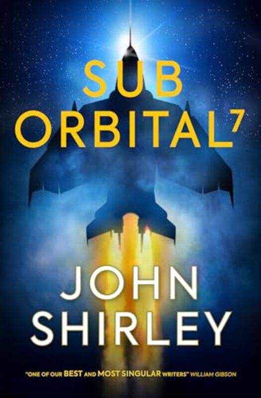 

Suborbital 7 by John Shirley-Paperback