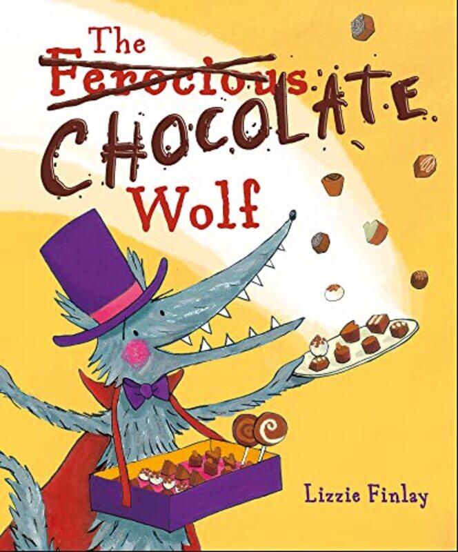 

The Ferocious Chocolate Wolf by Lizzie Finlay-Paperback