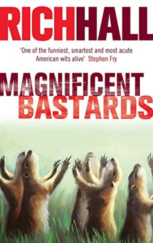 

Magnificent Bastards by Rich Hall-Paperback