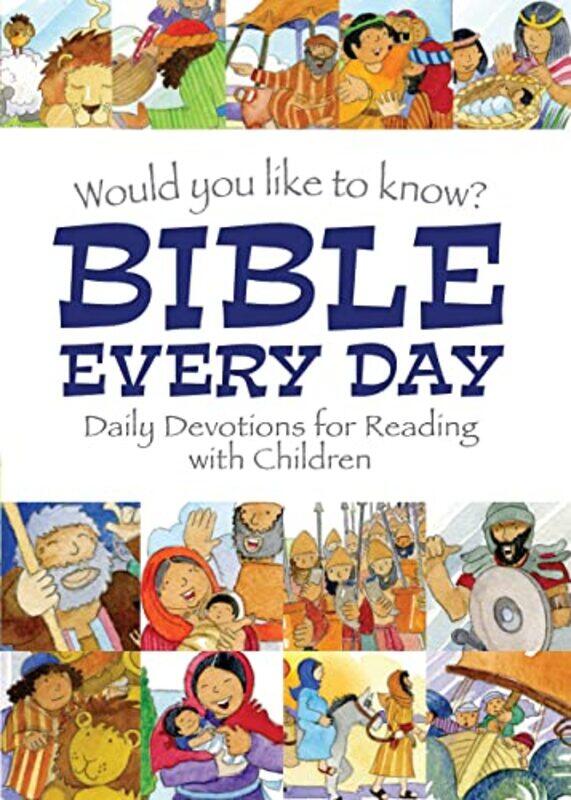 

Would you like to know Bible Every Day by Eira Reeves-Hardcover