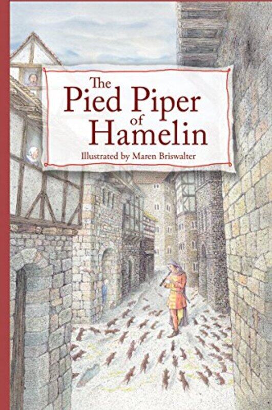 

The Pied Piper of Hamelin by Maren Briswalter-Hardcover