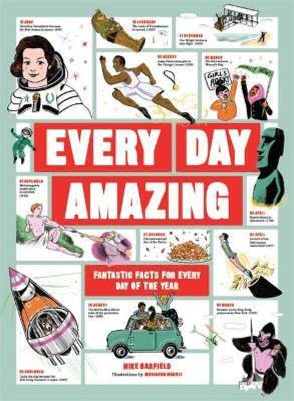 

Every Day Amazing: Fantastic Facts for Every Day of the Year.Hardcover,By :Barfield, Mike - Madriz, Marianna