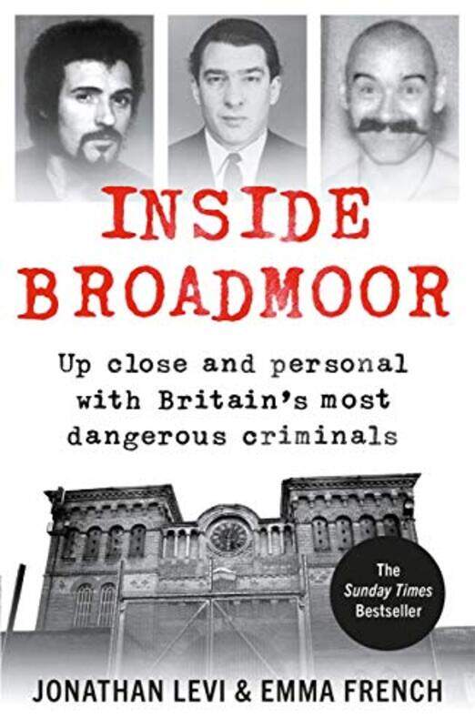 

Inside Broadmoor by Jonathan LeviEmma French-Paperback