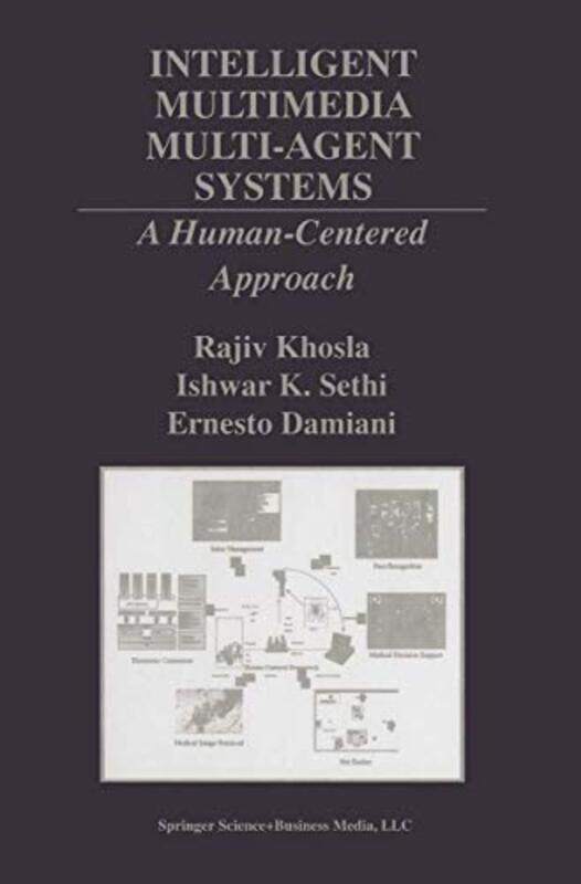 

Intelligent Multimedia MultiAgent Systems by Emily Channell-Justice-Hardcover