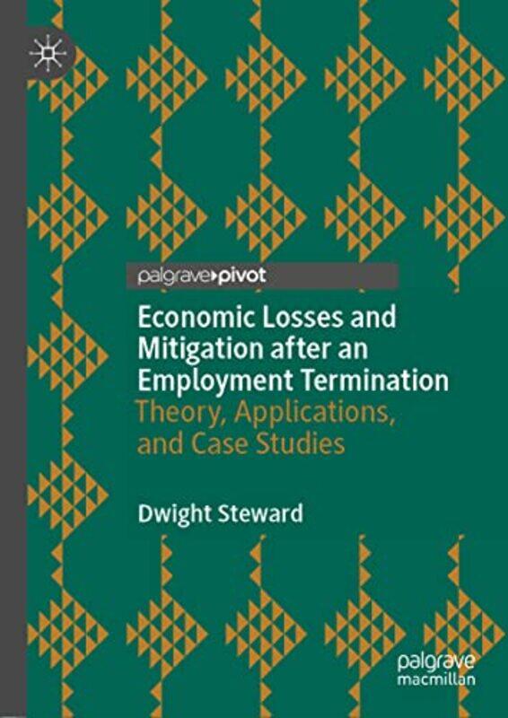 

Economic Losses and Mitigation after an Employment Termination by Alison Winfield-ChislettJo Behari-Hardcover