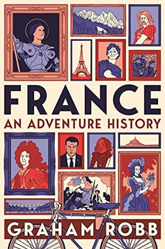 

France An Adventure History by Graham Robb-Paperback