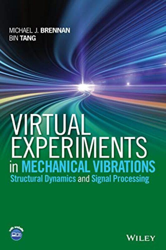 

Virtual Experiments in Mechanical Vibrations by Dawn Cox-Hardcover