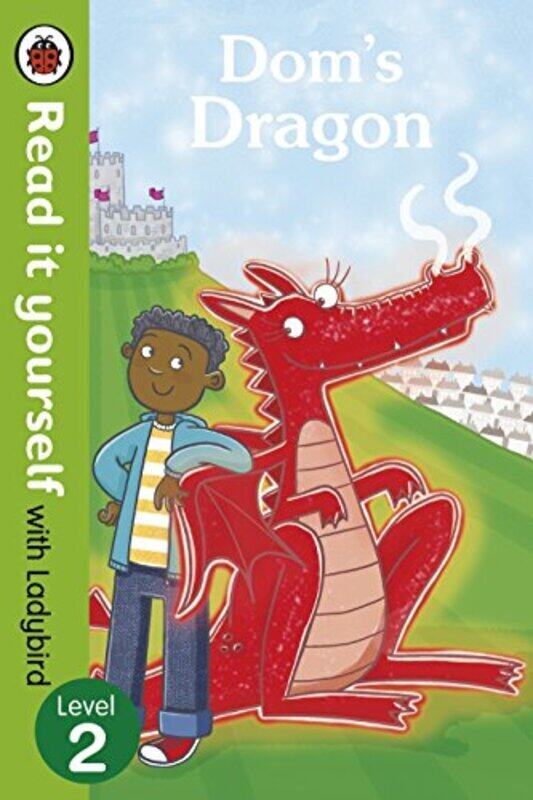 

Dom's Dragon - Read it yourself with Ladybird: Level 2,Paperback,By:Ladybird and Emma McCann