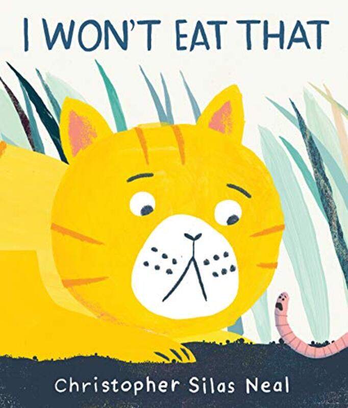 

I Wont Eat That by Christopher Silas NealChristopher Silas Neal-Hardcover