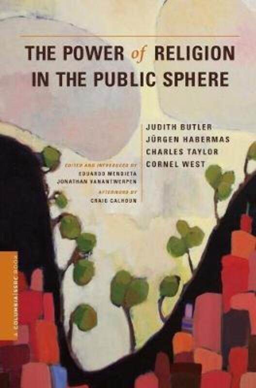 

Power of Religion in the Public Sphere.paperback,By :Judith Butler