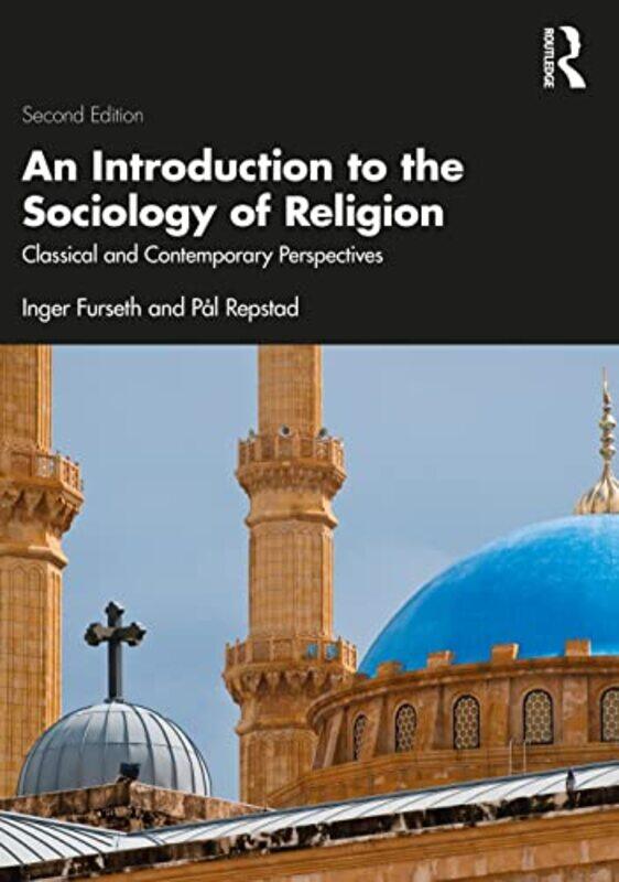 

An Introduction to the Sociology of Religion by Inger FursethPal Repstad-Paperback