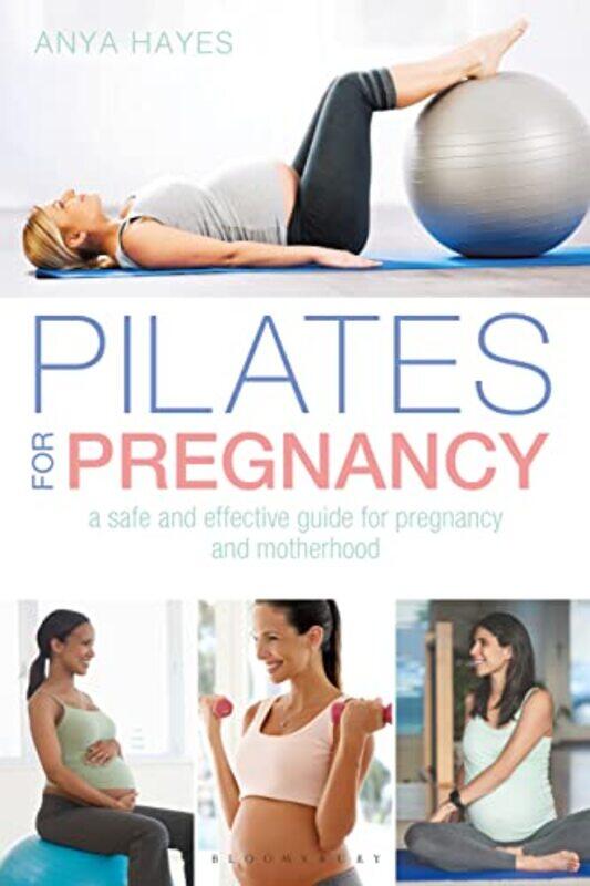 

Pilates for Pregnancy,Paperback,by:Anya Hayes