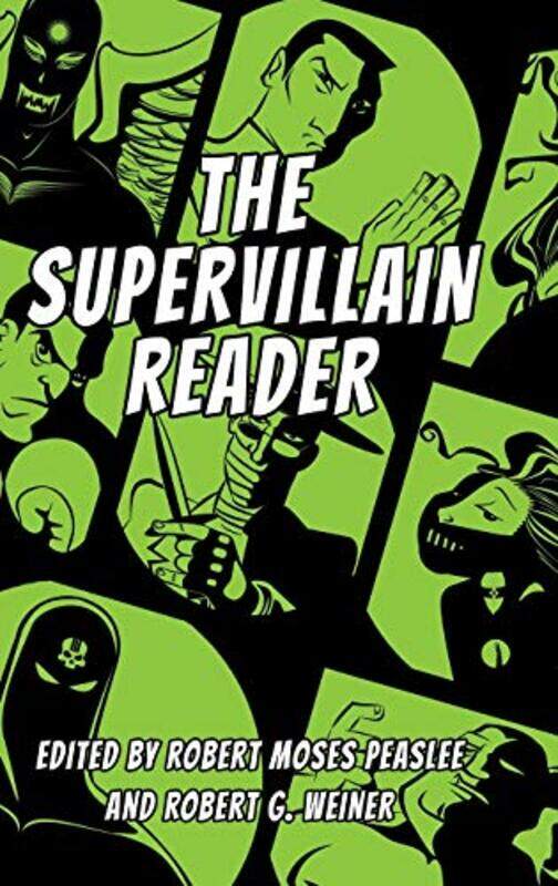 

The Supervillain Reader by Robert Moses PeasleeRobert G Weiner-Hardcover