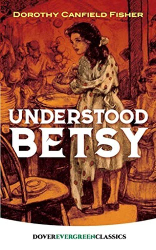 

Understood Betsy , Paperback by Fisher, Dorothy