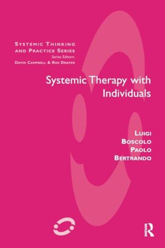 

Systemic Therapy with Individuals by Paolo BertrandoLuigi Boscolo-Paperback