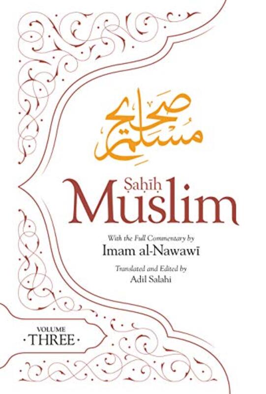 Sahih Muslim Volume 3 With The Full Commentary By Imam Nawawi By Salahi Adil - Muslim Imam Abul-Husain - Al-Nawawi Imam - Paperback