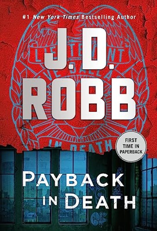 Payback In Death An Eve Dallas Novel by Robb, J D..Paperback