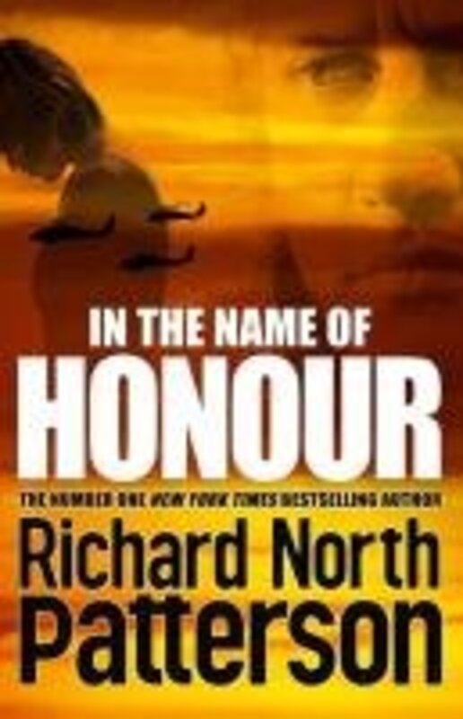 In the Name of Honour, Paperback Book, By: Richard North Patterson